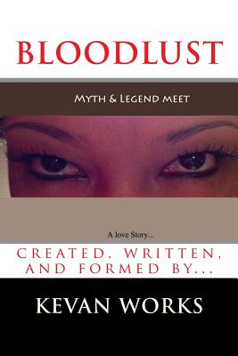 BLOOD LUST (a love story)