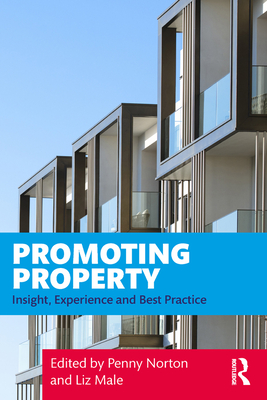 Promoting Property: Insight, Experience and Best Practice