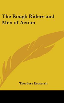 The Rough Riders and Men of Action