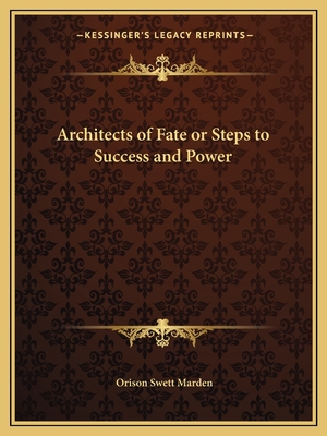 Architects of Fate or Steps to Success and Power