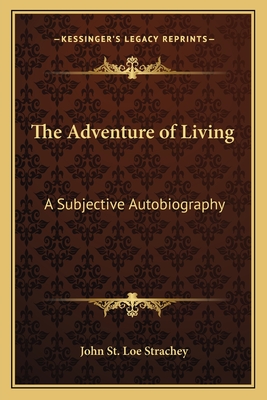 The Adventure of Living: A Subjective Autobiography