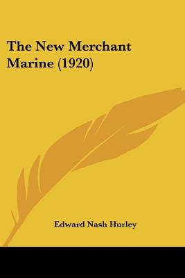 The New Merchant Marine (1920)