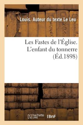 Les Fastes de l'Église. L'enfant du tonnerre