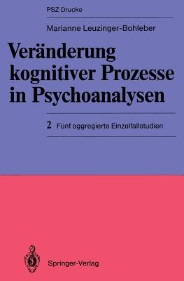 Veränderung Kognitiver Prozesse in Psychoanalysen: 2 Fünf Aggregierte Einzelfallstudien