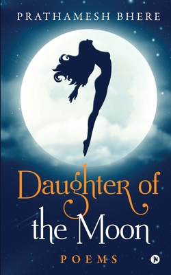 Daughter of the Moon: Poems