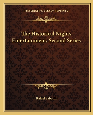 The Historical Nights Entertainment, Second Series