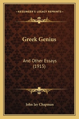 Greek Genius: And Other Essays (1915)