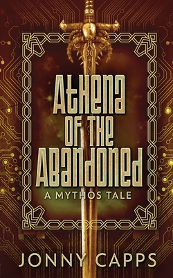 Athena - Of The Abandoned: A Mythos Tale