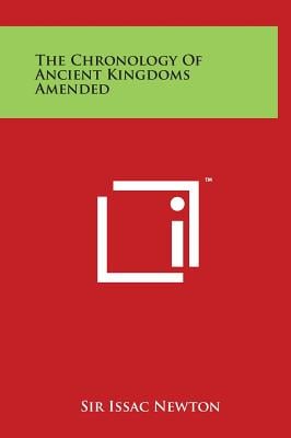 The Chronology Of Ancient Kingdoms Amended