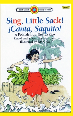 Sing, Little Sack! ¡Canta, Saquito!: Level 3