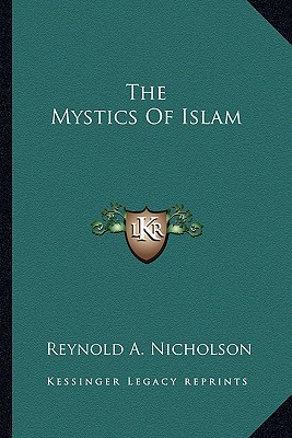 The Mystics of Islam