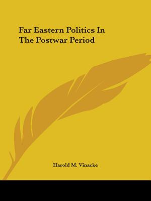 Far Eastern Politics in the Postwar Period