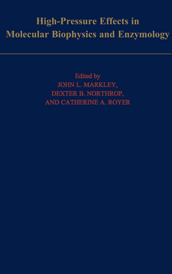 High-Pressure Effects in Molecular Biophysics and Enzymology