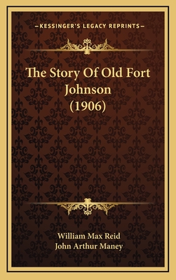 The Story Of Old Fort Johnson (1906)