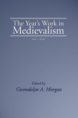 The Year's Work in Medievalism, 2003