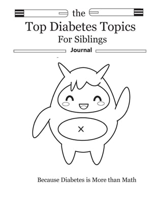The Top Diabetes Topics for Siblings: The Top Diabetes Topics for Siblings