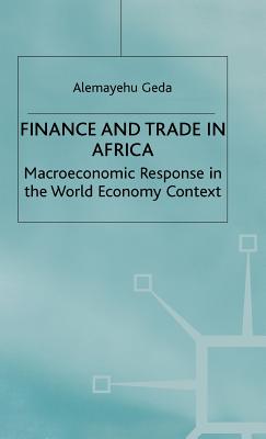 Finance and Trade in Africa: Macroeconomic Response in the World Economy Context