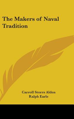 The Makers of Naval Tradition