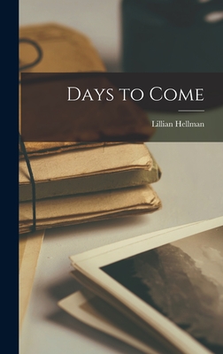 Days to Come