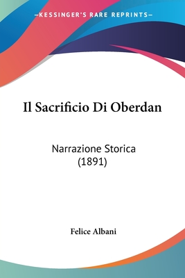 Il Sacrificio Di Oberdan: Narrazione Storica (1891)