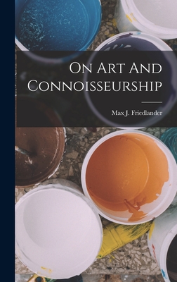 On Art And Connoisseurship