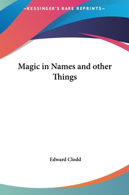 Magic in Names and other Things