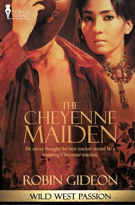 Wild West Passion: The Cheyenne Maiden