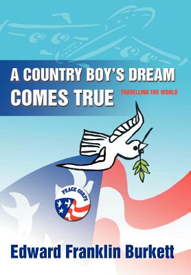 A Country Boy's Dream Comes True: Travelling the World