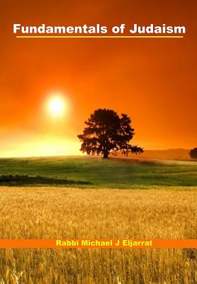 Fundamentals of Judaism: Basic Education for Everyone