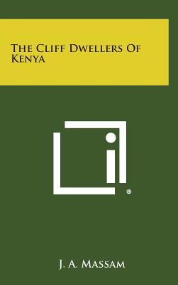 The Cliff Dwellers of Kenya