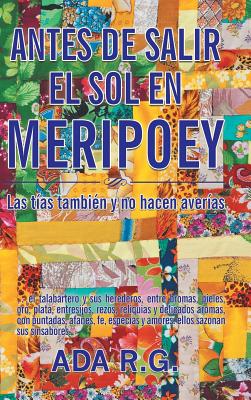 Antes de salir el sol en Meripoey: Las tías también y no hacen averías