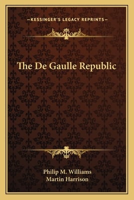 The De Gaulle Republic