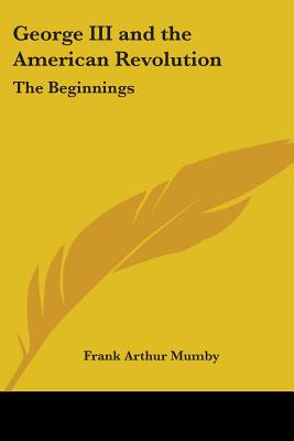 George III and the American Revolution: The Beginnings