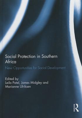Social Protection in Southern Africa: New Opportunities for Social Development