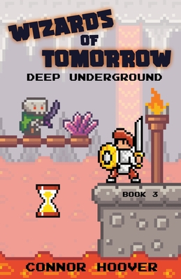 Wizards of Tomorrow: Deep Underground: Deep Underground