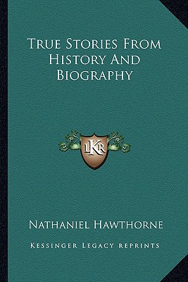 True Stories From History And Biography