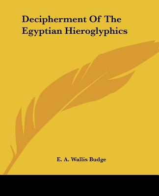 Decipherment Of The Egyptian Hieroglyphics