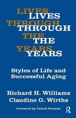 Lives Through the Years: Styles of Life and Successful Aging