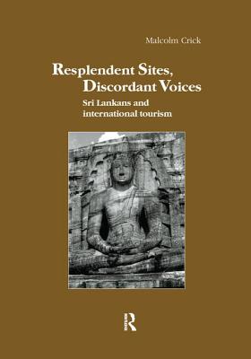 Resplendent Sites, Discordant Voices: Sri Lankans and International Tourism