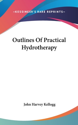 Outlines Of Practical Hydrotherapy
