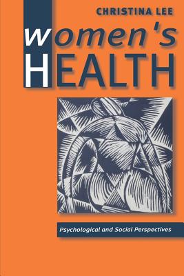 Women′s Health: Psychological and Social Perspectives