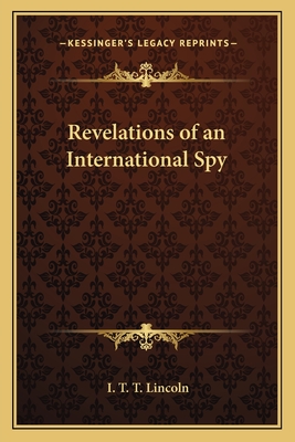 Revelations of an International Spy
