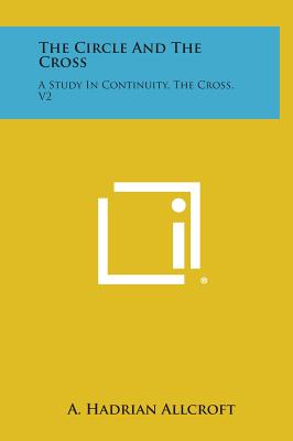 The Circle and the Cross: A Study in Continuity, the Cross, V2