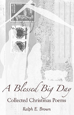 A Blessed Big Day: Collected Christmas Poems