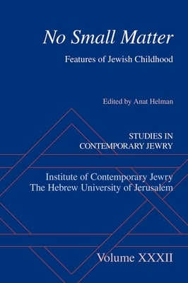 No Small Matter: Features of Jewish Childhood