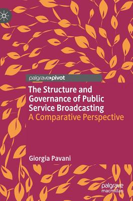 The Structure and Governance of Public Service Broadcasting: A Comparative Perspective