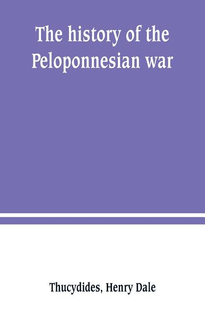 The history of the Peloponnesian war