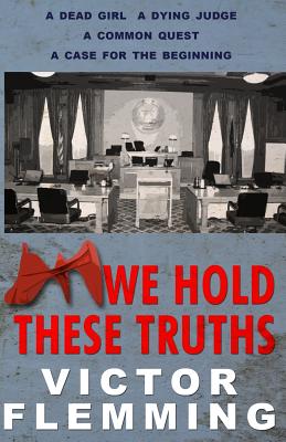 We Hold These Truths