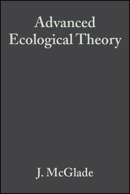 Advanced Ecological Theory: Principles and Applications