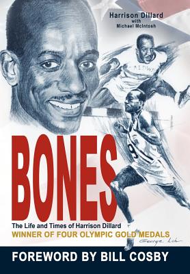 Bones: The Life and Times of Harrison Dillard